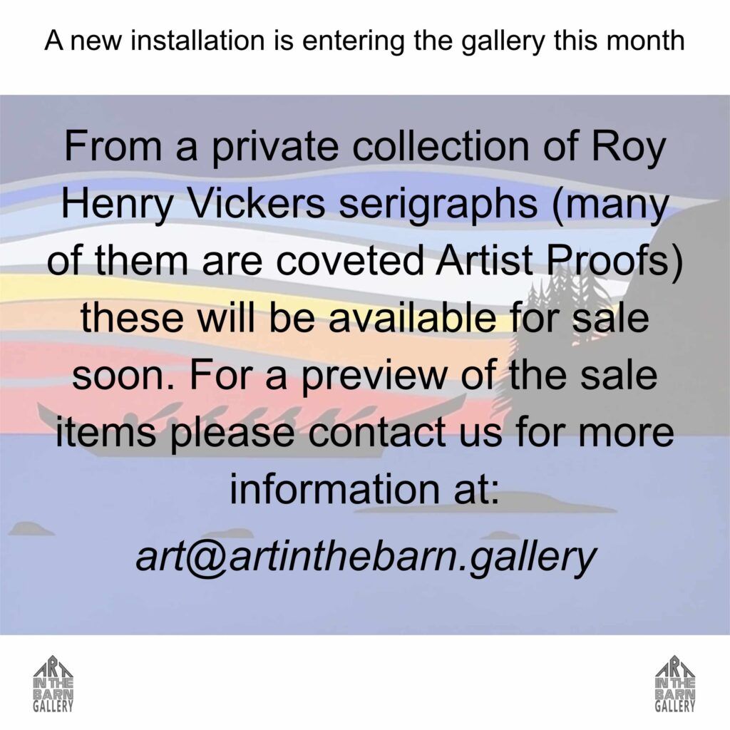 Roy Henry Vickers paintings at Art In the Barn Gallery